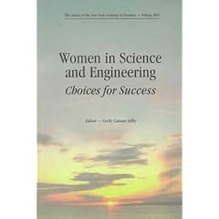 Women in Science and Engineering: Choices and Successes: Engineering (Annals of the New York Academy of Sciences)