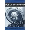 Out of the Ghetto (Library of Holocaust Testimonies)