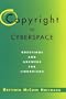 Copyright in Cyberspace: Questions and Answers for Librarians (Neal-Schuman Net-Guide Series)