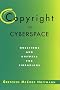 Copyright in Cyberspace: Questions and Answers for Librarians (Neal-Schuman Net-Guide Series) (Neal-Schuman Net-Guide Series.)