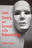 Souls, Slavery and Survival in
