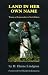 Land in Her Own Name: Women As Homesteaders in North Dakota by H. Elaine Lindgren ISBN 0806128860
