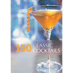 150 Classic Cocktails