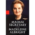 Madam Secretary: A Memoir
