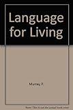 Language for living : comprehending and composing for Leaving Certificate English ordinary and higher levels