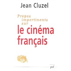Propos impertinents sur le cin�ma fran�ais