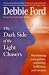 Dark Side of the Light Chasers: Reclaiming Your Power, Creativity, Brilliance and Dreams