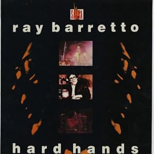 Ray Barretto -  Hard Hands