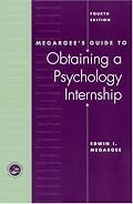 Megargee's Guide to Obtaining a Psychology Internship