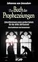 Das Buch der Prophezeiungen. Zukunftsvisionen eines gro�en Sehers f�r das dritte Jahrtausend