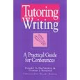 Tutoring Writing: A Practical Guide for Conferences