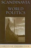 Scandinavia in World Politics (Europe Today)