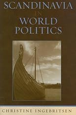 Scandinavia in World Politics (Europe Today)