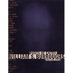 Ports of Entry: William S. Burroughs and the Arts