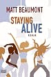 Staying Alive: Roman