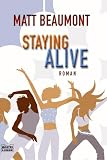 Staying Alive: Roman
