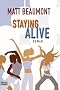 Staying Alive: Roman