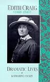 Review Continuum International Publishing Group Ltd.  / Edith Craig (1869-1947) (Dramatic Lives)