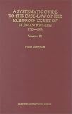 Review Springer  / A Systematic Guide to the Case-Law of the European Court of Human Rights (Systematic Guide to the Case-Law of the European Court of Hu) (Systematic Guide to the Case-Law of the European Court of Hu)