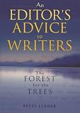 The Forest for the Trees: An Editor's Advice to Writers