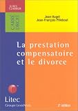 Revue Litec  / La prestation compensatoire et le divorce