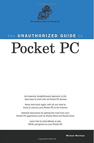 The Unauthorized Guide to Pocket PC
