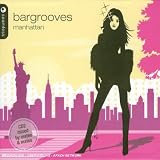 Revue Various Artists  / Bargrooves: Manhattan