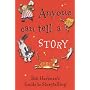Anyone Can Tell a Story (Bob Hartman's guide to storytelling) (Bob Hartman's guide to storytelling)