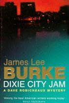 Dixie City Jam Robicheaux Uk (Dave Robicheaux Mysteries)