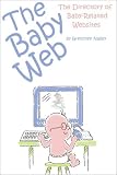 The Baby Web: The Directory of Baby-Related Websites