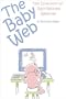 The Baby Web: The Directory of Baby-Related Websites