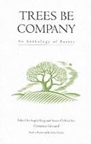 Trees be Company: An Anthology of Poetry (Common Ground)