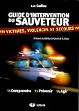 Revue Editions Estem  / Guide d'intervention du sauveteur : Victimes, violences et secours