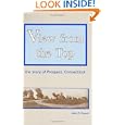 View from the Top : The Story of Prospect, Connecticut by John R. Guevin
