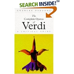 Complete Operas Of Verdi: A Critical Guide (The Complete Opera Series)