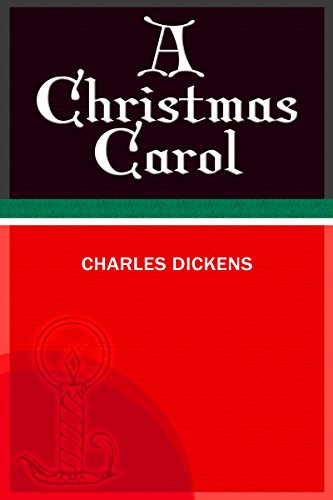 A Christmas Carol by charles dickens (Exclusive Bonus Features)(Annotated) unabridged