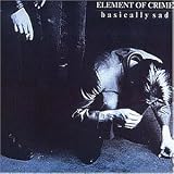 Basically Sad - Element of Crime