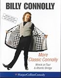 More Classic Connolly: Including Wreck on Tour and Atlantic Bridge (HarperCollins Audio Comedy)