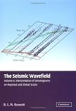 The Seismic Wavefield: Volume 2, Interpretation of Seismograms on Regional and Global Scales