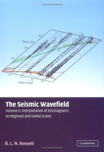 The Seismic Wavefield: Volume 2, Interpretation of Seismograms on Regional and Global Scales