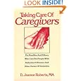 Taking Care of Caregivers: For Families and Others Who Care for... by D. Jeanne Roberts