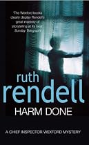 Harm Done: A Chief Inspector Wexford Mystery