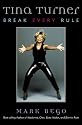 Tina Turner: Break Every Rule