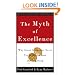 The Myth of Excellence: Why Great Companies Never Try to Be the Best at Everything