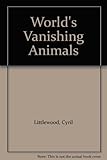 The world's vanishing animals. The mammals