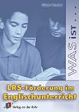 was ist LRS-Förderung im Englischunterricht?