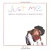 Book Just Me: What Your Child Wants You to Know About Parenting