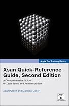 Apple Pro Training Series: Xsan Quick-Reference Guide (2nd Edition)