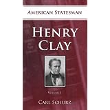 Henry Clay Volume I