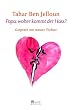 Papa, woher kommt der Hass? Gespr�ch mit meiner Tochter